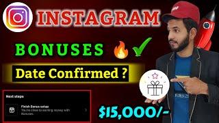 Instagram bonuses date confirm Instagram bonuses new update Instagram bonuses threshold $15000 