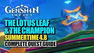 The Lotus Leaf And The Champion World Quest Guide  Summertide Scales And Tales  Genshin Impact 4.8