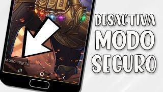 COMO DESACTIVAR Y ACTIVAR EL MODO SEGURO EN ANDROID