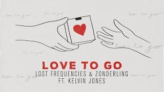 Lost Frequencies Zonderling & Kelvin Jones - Love To Go