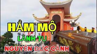 Lăng Nguyễn Đức Cảnh và Tội Ác Man Rợ Của Đế Quốc Pháp - 1 Trong 2 Lăng Mộ Duy Nhất Việt Nam