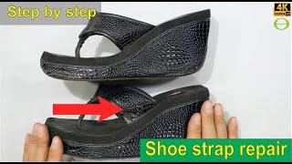 How to repair a shoe strap that has come loose.