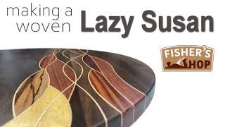 Woodworking  Making a woven Lazy Susan