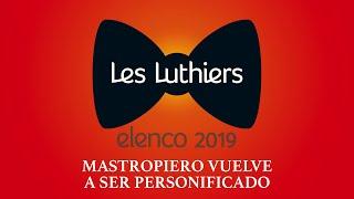 Les Luthiers - Mastropiero vuelve a ser personificado