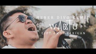 HEBER DIVO KEMIT - WAKTU Official Music Video LAGU KAROTERBARU 2020