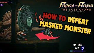 Prince of Persia the Lost Crown  How to Defeat the Masked Monster Stone-Faced Monster
