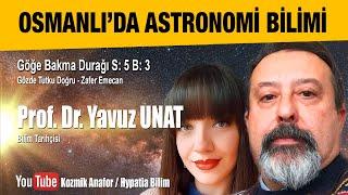 Osmanlı İmparatorluğunda Astronomi ve Bilim  Göğe Bakma Durağı S5 B3