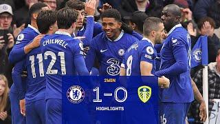Chelsea v Leeds United 1-0  Highlights  Premier League