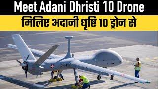 Meet Adani Dhristi 10 Drone
