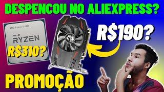 DESPENCOU NO ALIEXPRESS RX 550 4GB POR R$190 E RYZEN 5 4500 POR R$310...