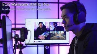 Canon EOS Webcam Utility Pro – Making the most of your Pro Subscription