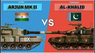 Arjun Mk II vs Al-Khalid Tank comparison    India vs Pakistan