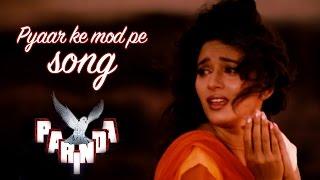 Pyaar ke mod pe - Full Video HD  Parinda  Madhuri Dixit  Anil Kapoor  Jackie Shroff