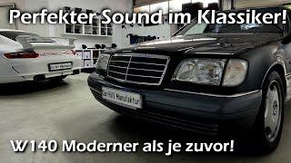 Mercedes S-Klasse W140 - Ultimatives Sound-Upgrade