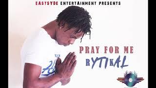 Rytikal - Pray For Me