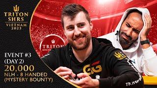 Triton Poker Vietnam 2023 - Event #3 20000 NLH 8-Handed - MYSTERY BOUNTY  - Day 2