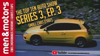 The Top Ten Auto Show Season 3 EP. 3 - Small Cars 2002