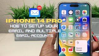 iPhone 1414 Pro How To Setup Your Email and Multiple Email Accounts.