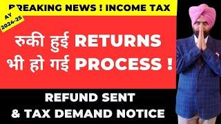 ITR PROCESSING COMPLETED FOR PENDING RETURNS I TAX DEMAND NOTICE AND PAYMENT I CA SATBIR SINGH