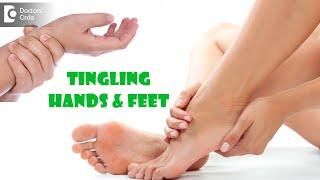 Main cause for Tingling in hands & feet  Homeopathic Treatment- Dr. Surekha Tiwari Doctors Circle