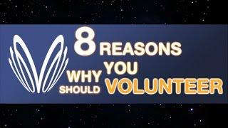 8 REASONS TO VOLUNTEER