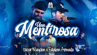 Oscar Maydon x Eslabon Armado - Una Mentirosa Official Video