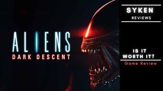 Aliens Dark Descent - is it worth it? Game Review