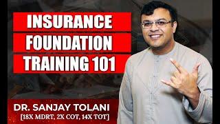 Insurance Foundation Training 101 Dr Sanjay Tolani