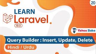 Laravel Query Builder - Insert Update Delete Tutorial in Hindi  Urdu