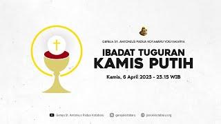 Dokumentasi Ibadat Tuguran Kamis Putih Kamis 6 April 2023 23.15 WIB