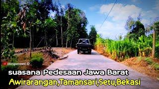 Menuju Alun-alun Eduforest BekasiSuasana Kampung Awirarangan Tamansari SetuPedesaan Jawa Barat