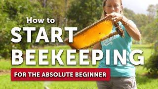 HOW TO START BEEKEEPING for the Absolute Beginner  Become a Beekeeper  Beekeeping 101