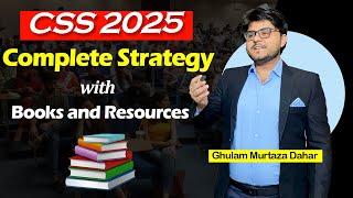 CSS 2025 Preparation A Complete Roadmap  Ghulam Murtaza Dahar