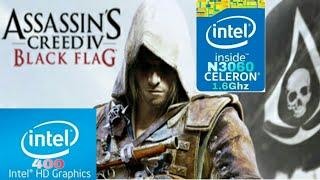 Assassins Creed 4 Black Flag on Celeron N3060Intel HD Graphics 400