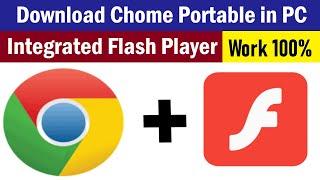 How to download Portable Google Chrome with already integrated or Built-in Adobe Flash player