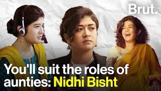 Youll suit the roles of aunties Nidhi Bisht