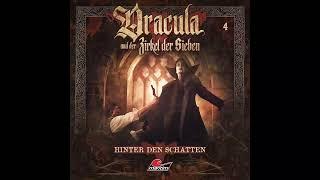 Dracula und der Zirkel der Sieben - Folge 4 Hinter den Schatten Komplettes Hörspiel