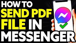 How To Send PDF File in Messenger Using Android Phone EASY