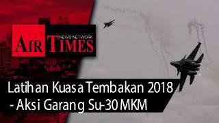 Latihan Kuasa Tembakan 2018 - Aksi garang Su-30MKM