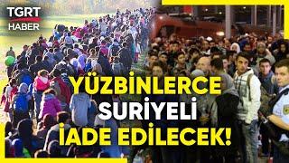 Yüzbinlerce Suriyeli Mülteci Ülkelerine İade Edilecek Alman Mahkemesi Kararı Verdi - TGRT Haber