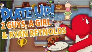 2 Guys a Girl and Ryan Renyolds - Plate Up