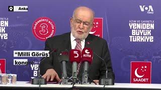 Saadet Partisi Kongresi Milli Görüş siyasetinde yeni bir bölünmeye neden olur mu? VOA Türkçe