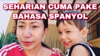 VLOG SEHARIAN CUMA PAKE BAHASA SPANYOL