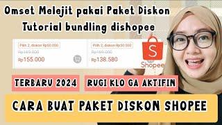 TERBARU 2024CARA BUAT PAKET DISKON DI SHOPEE  TUTORIAL PAKET BUNDLING DI SHOPEE TERLENGKAP