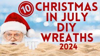 10 Christmas in July DIY Wreaths from Past Projects  - Christmas Compilation - #christmasinjuly