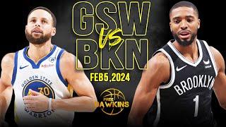 Golden State Warriors vs Brooklyn Nets Full Game Highlights  February 5 2024  FreeDawkins
