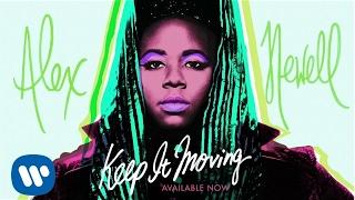Alex Newell - Keep It Moving Official Audio