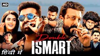 Double Ismart Full Movie  Ram Pothineni  Sanjay Dutt  Kavya Thapar  Review And Facts 