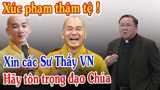 Tin Mới Lên Tiếng Về Các Sư Thầy Xúc Phạm Đạo Công Giáo - Xin Cầu Nguyện l Đinh Thập Tự Vlog