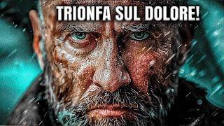 IL DOLORE È UNOPPORTTUNITÀ Trasformalo in Trionfo  Video Motivazionale COMPILATION